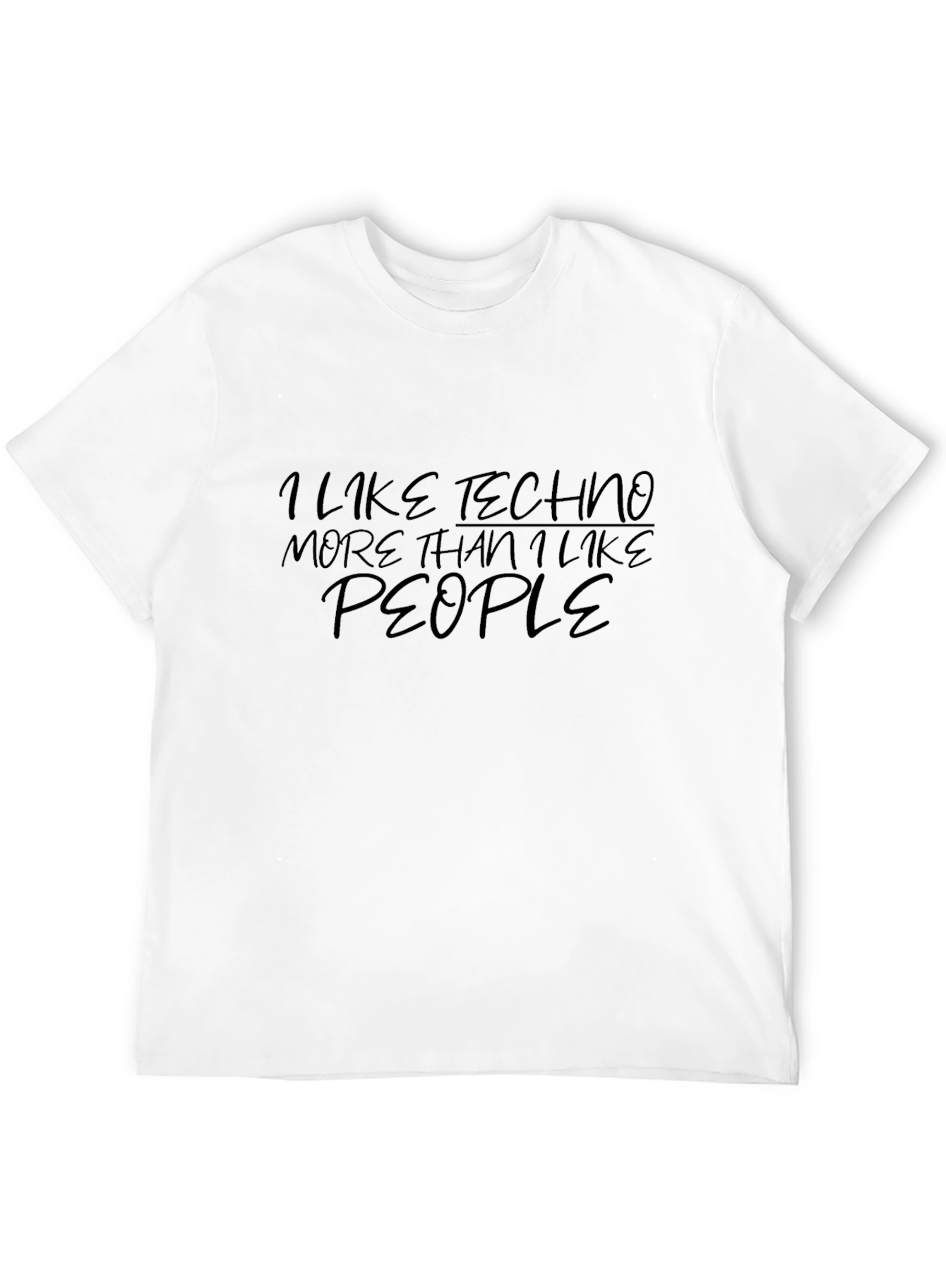I Like Techno More Than People Graphic Tee