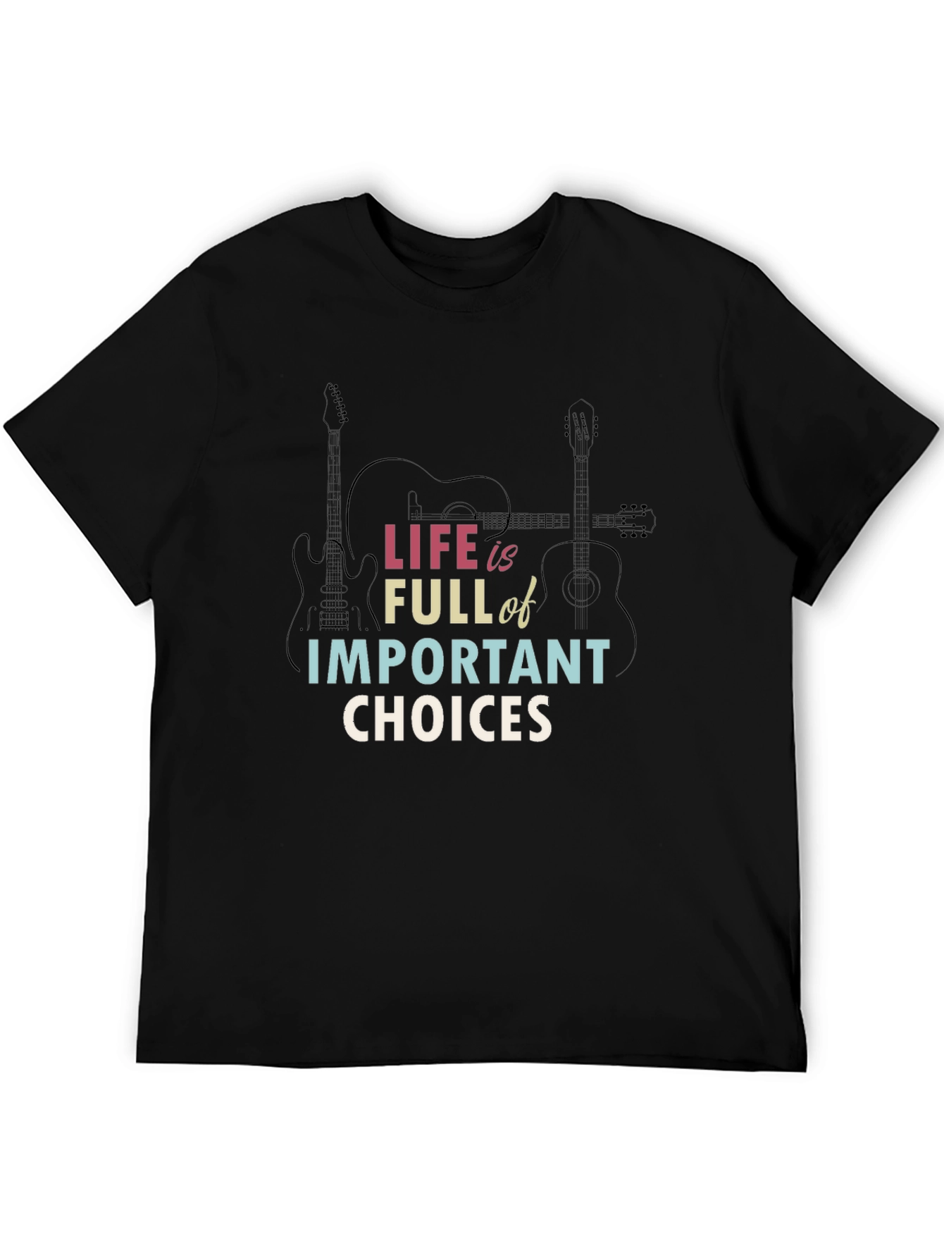 Life Choices Graphic T-Shirt - Guitar Design