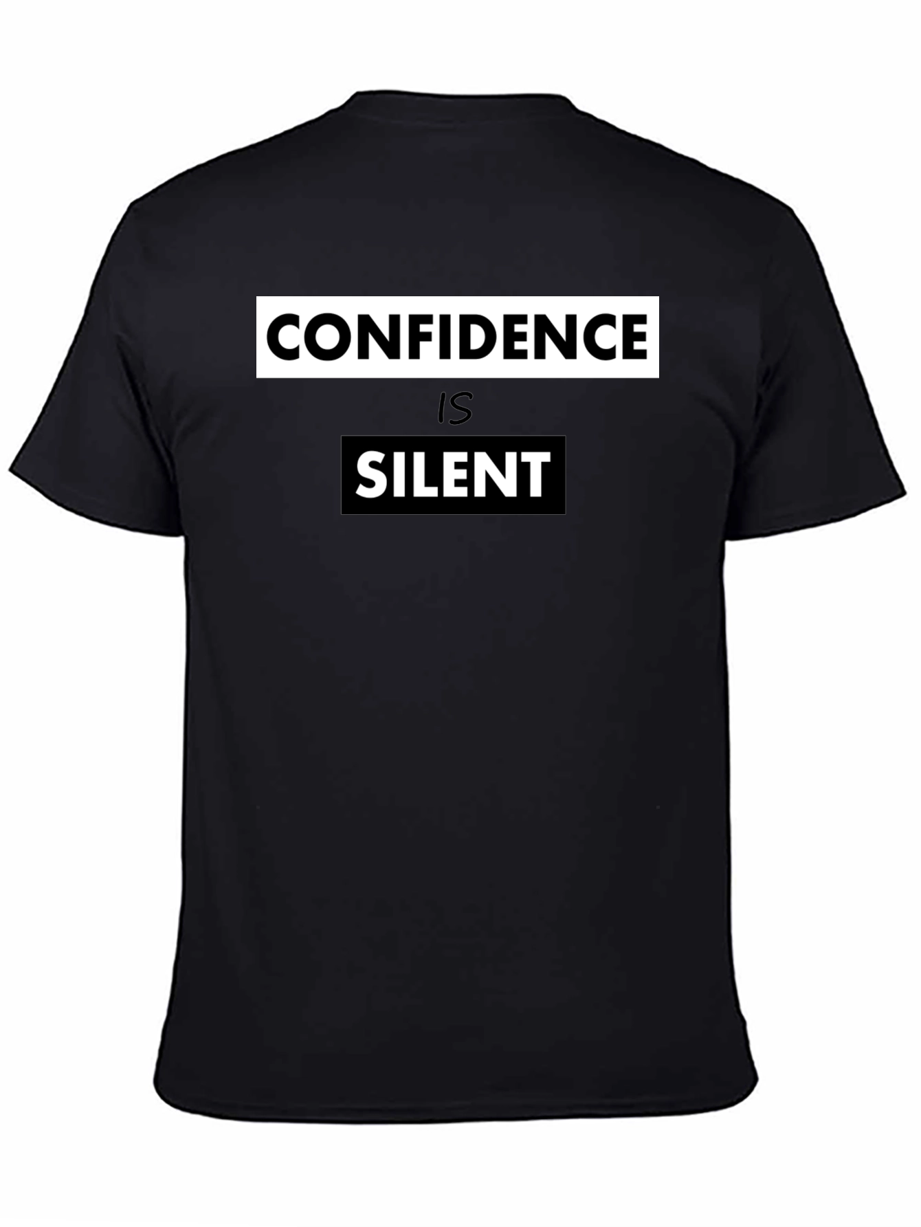 Confidence is Silent Graphic Tee