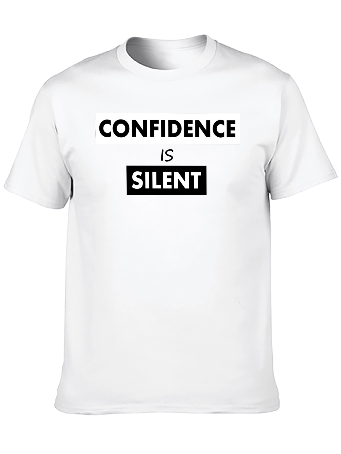 Confidence is Silent Graphic Tee
