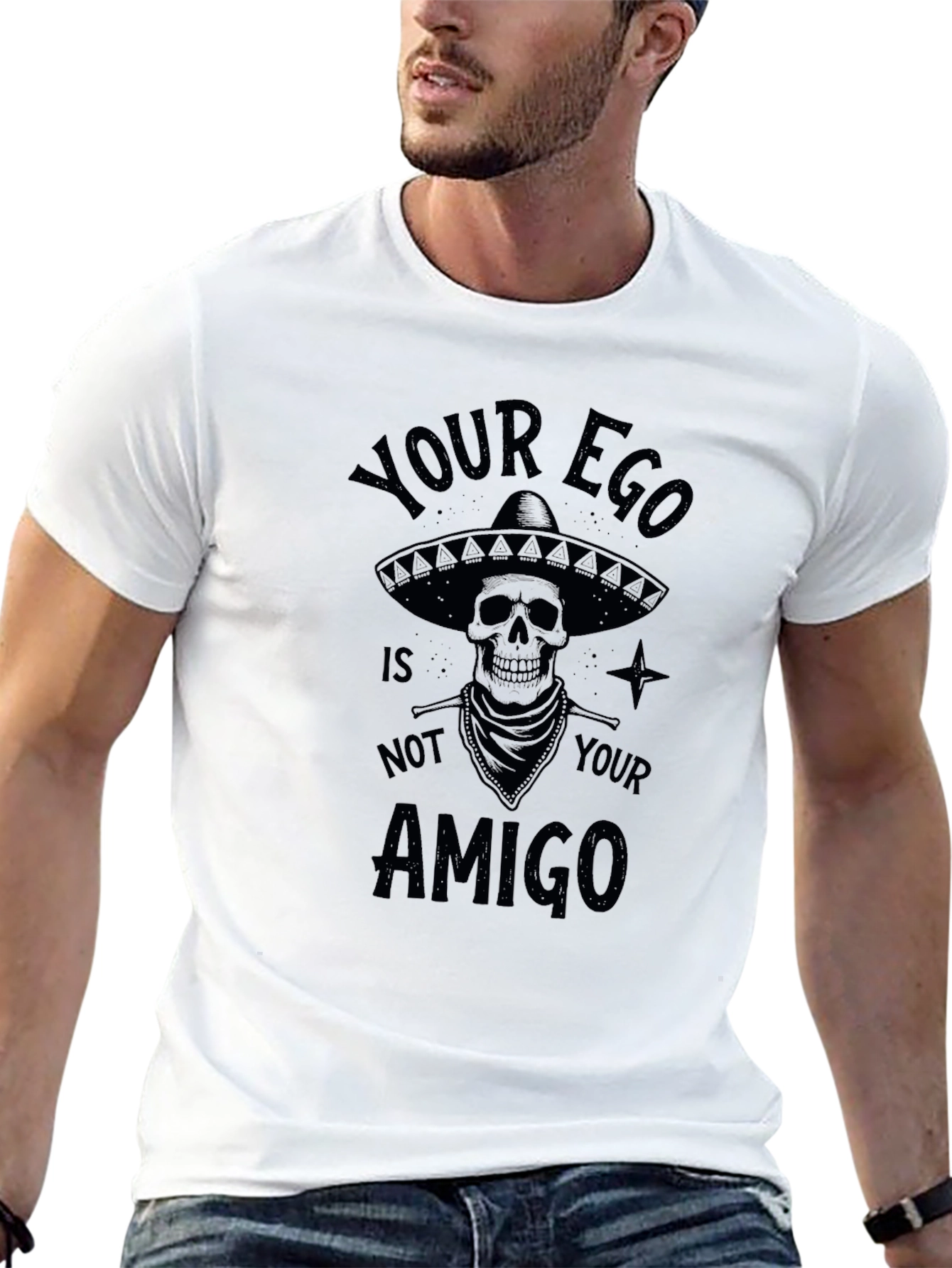 Your Ego Is Not Your Amigo T-Shirt