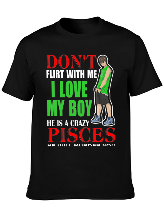 Dont Flirt With Me T-Shirt Funny Pisces Boy Graphic Tee