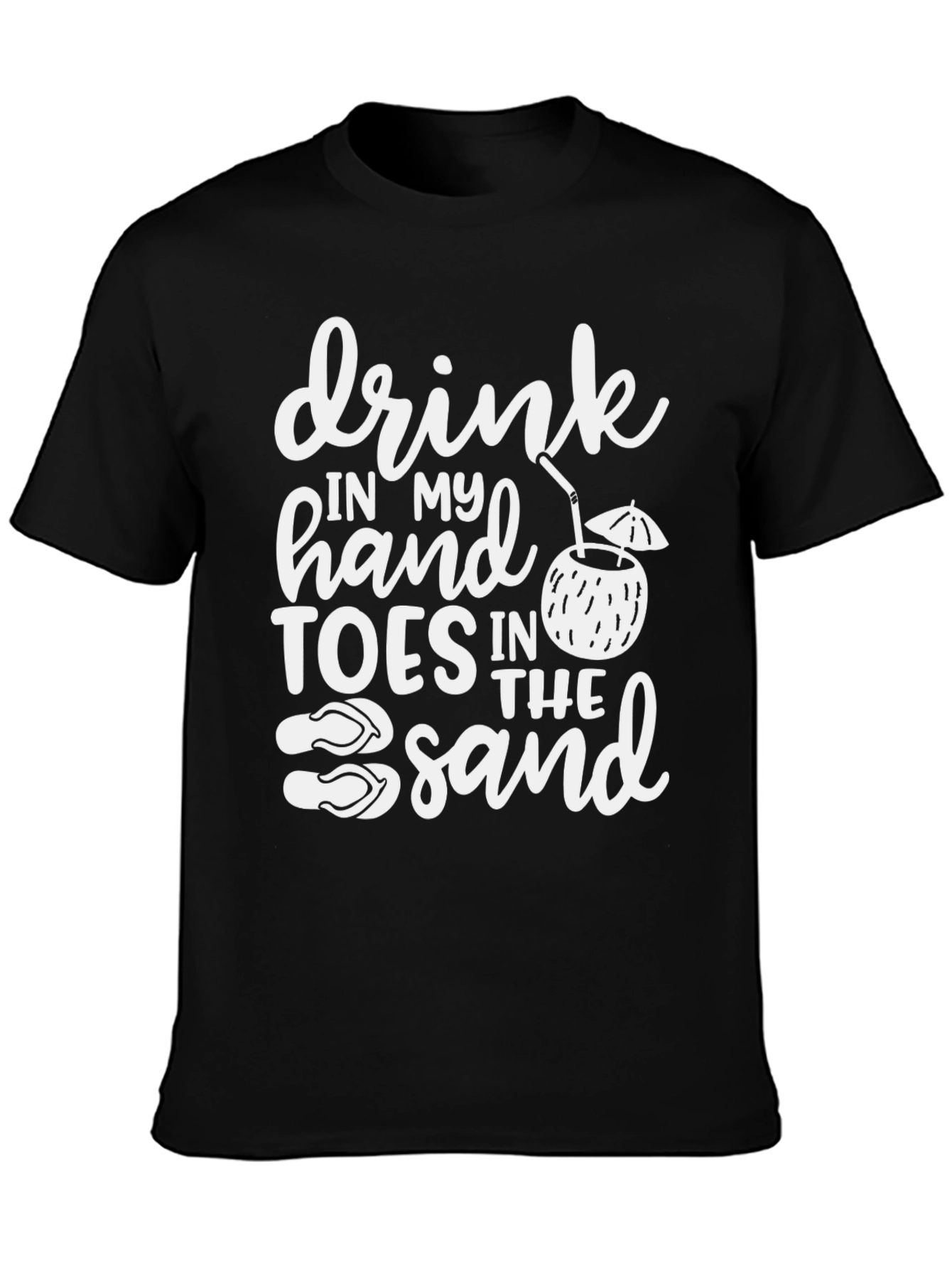 Drink in My Hand T-Shirt - Beach Vibes