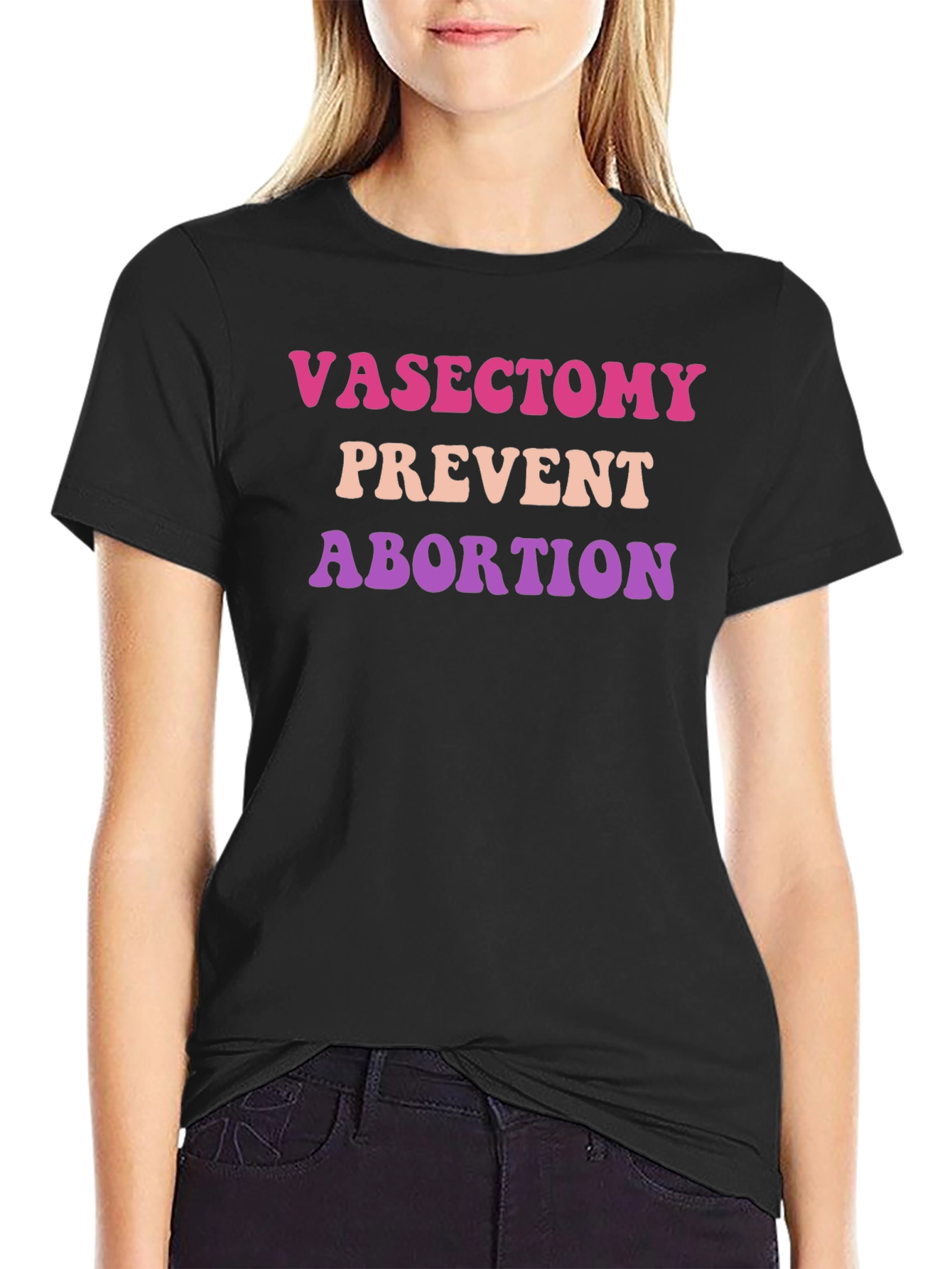 Vasectomy Prevent Abortion T-Shirt