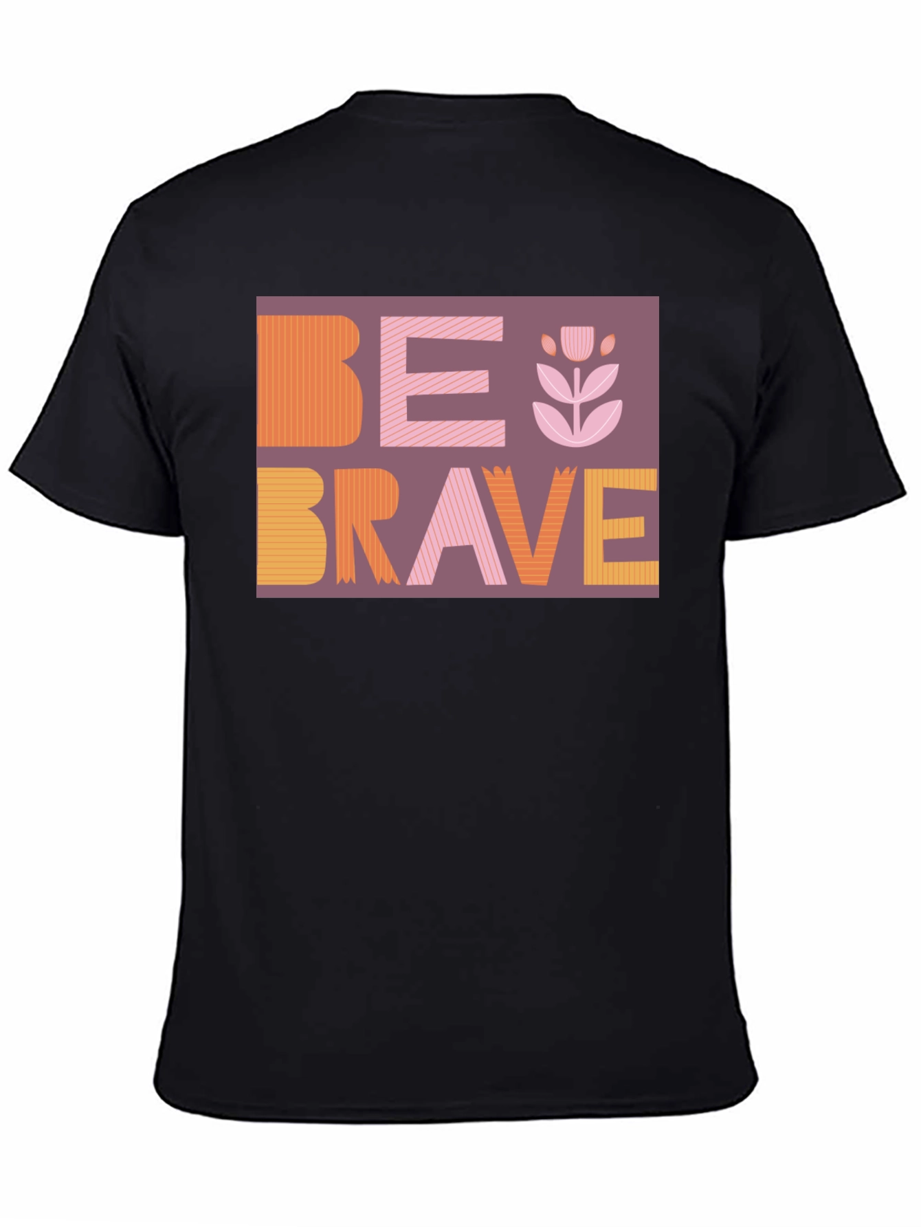 Be Brave Graphic Tee - Stylish & Inspiring Design