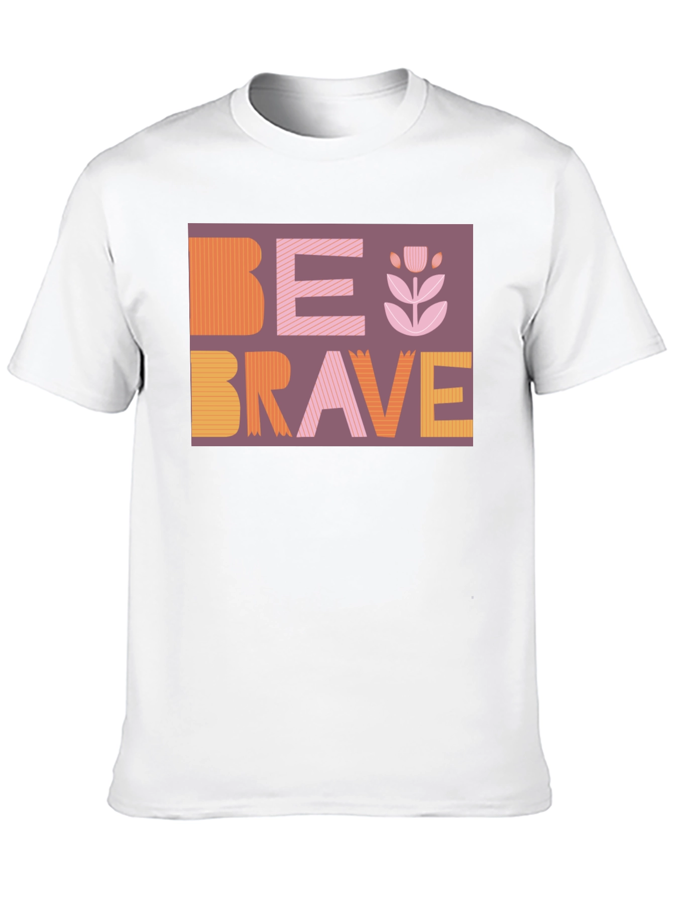 Be Brave Graphic Tee - Stylish & Inspiring Design