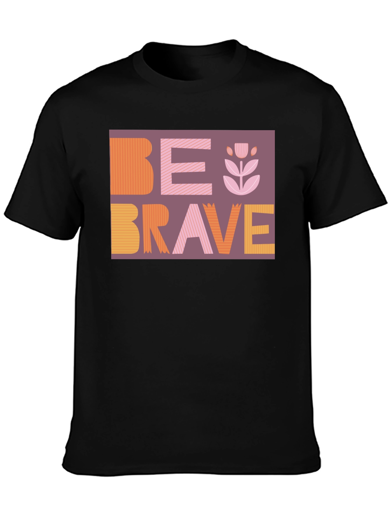 Be Brave Graphic Tee - Stylish & Inspiring Design