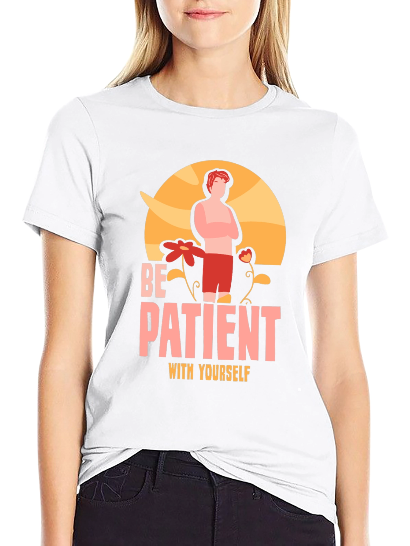 Be Patient With Yourself Graphic T-Shirt