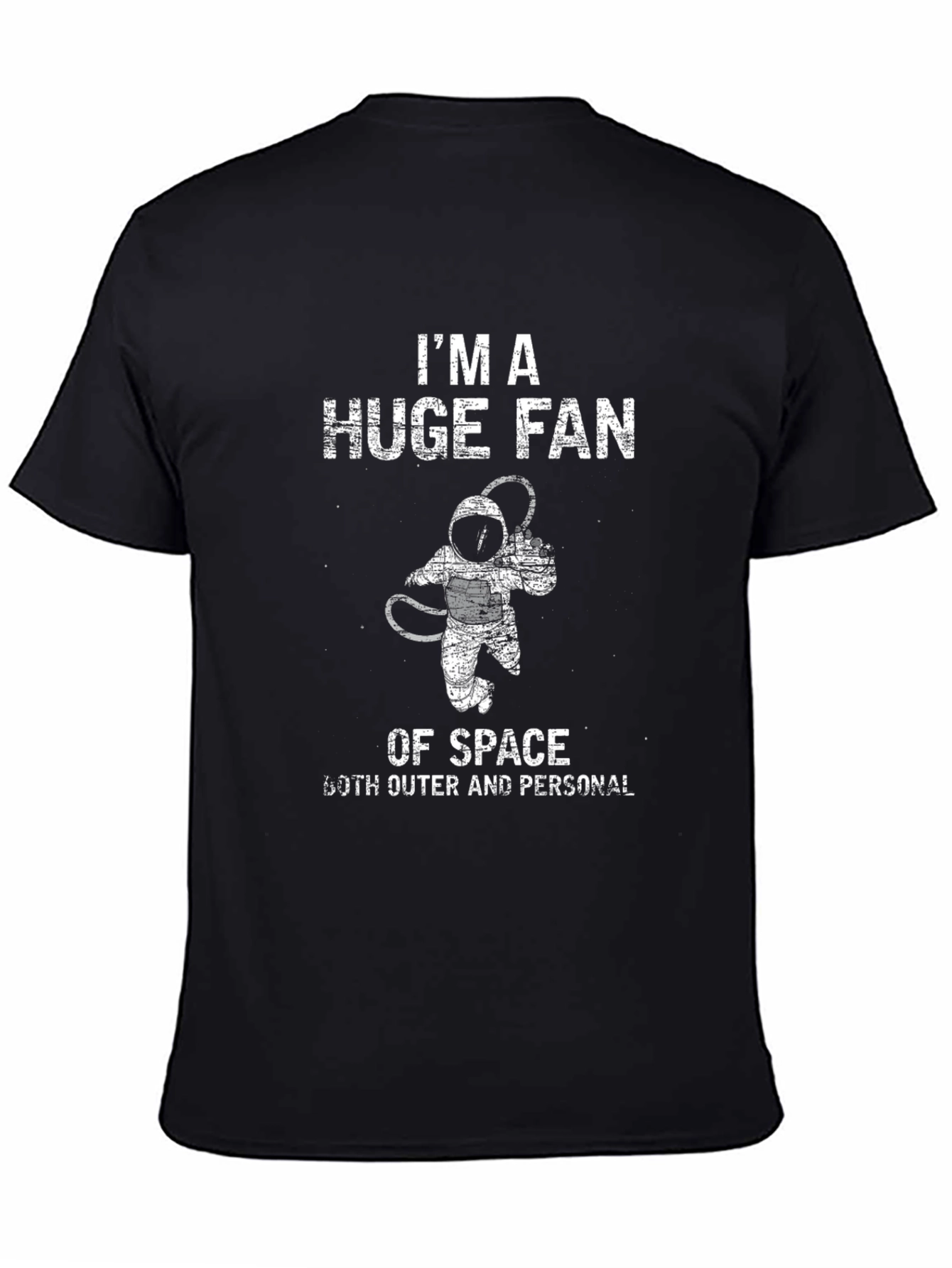 Im A Huge Fan Of Space T-Shirt