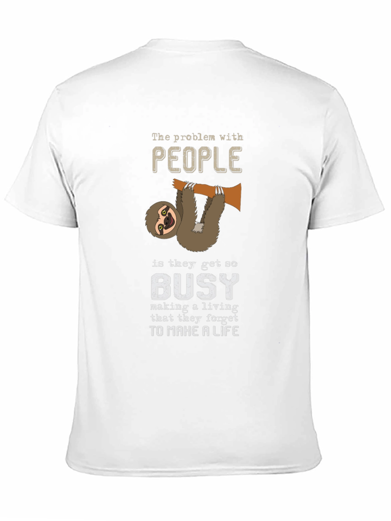 Sloth People Busy Funny T-Shirt