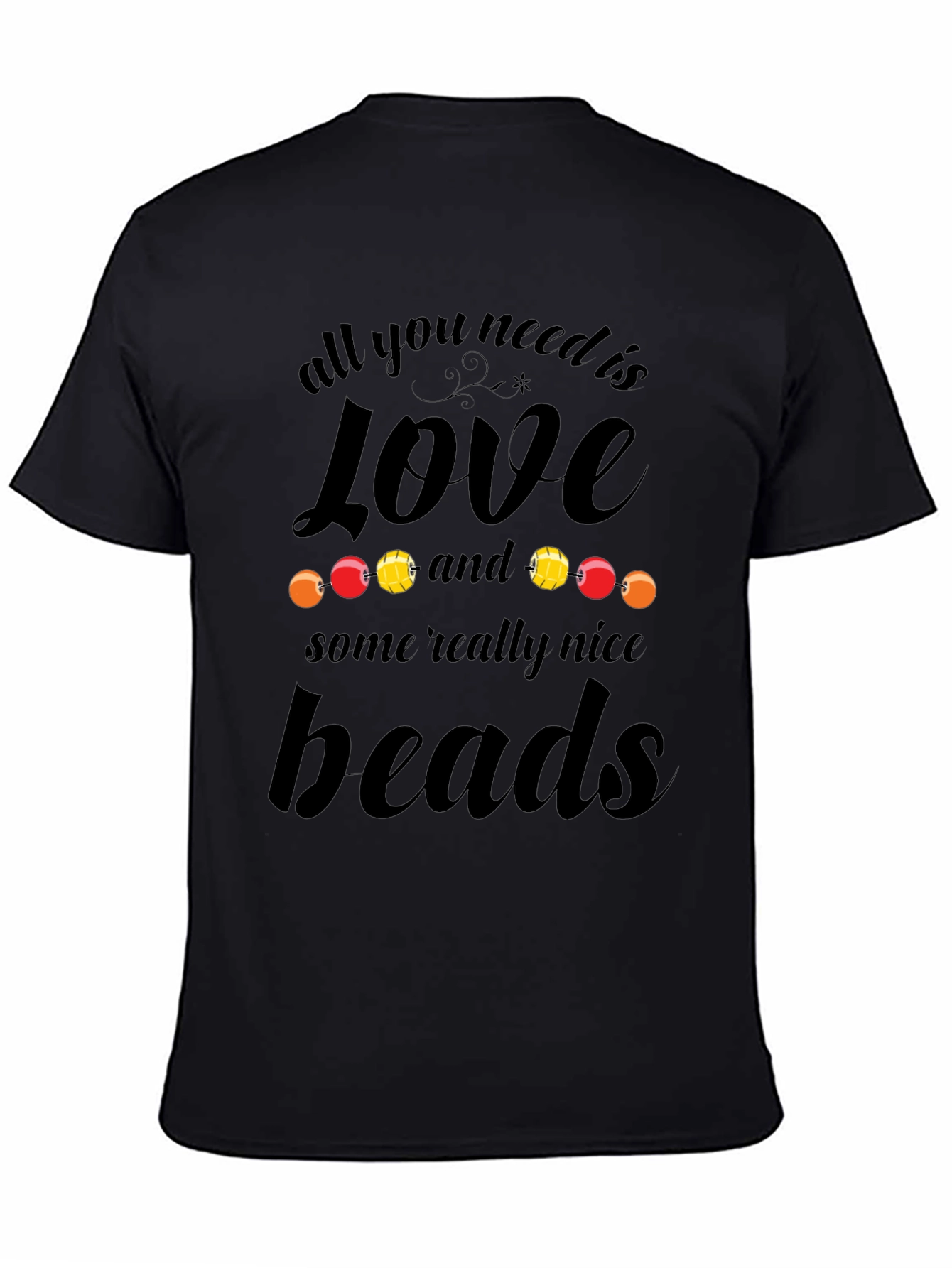 All You Need is Love and Beads T-Shirt