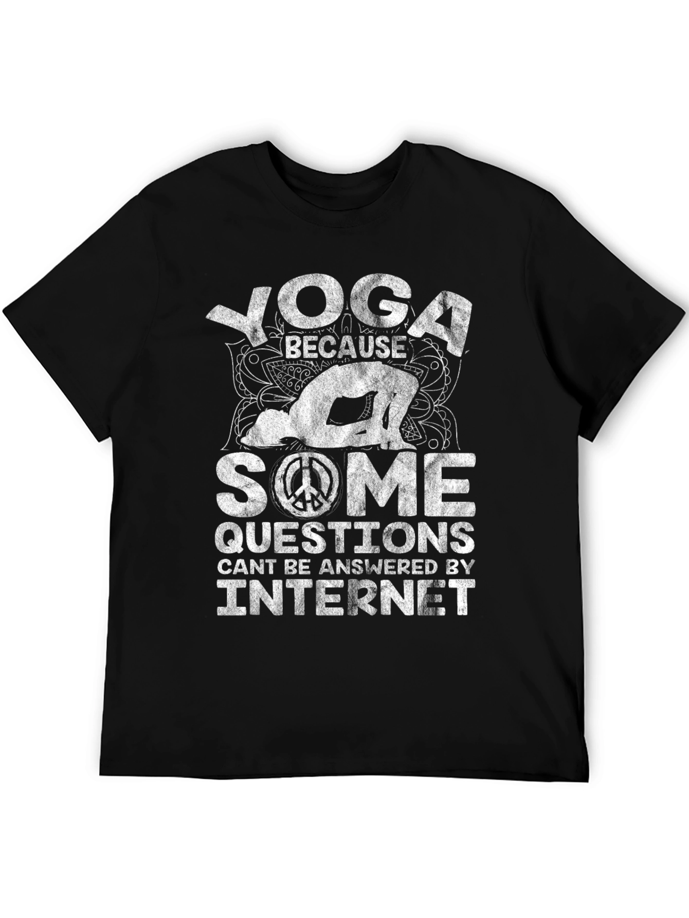 Yoga Because Some Questions T-Shirt