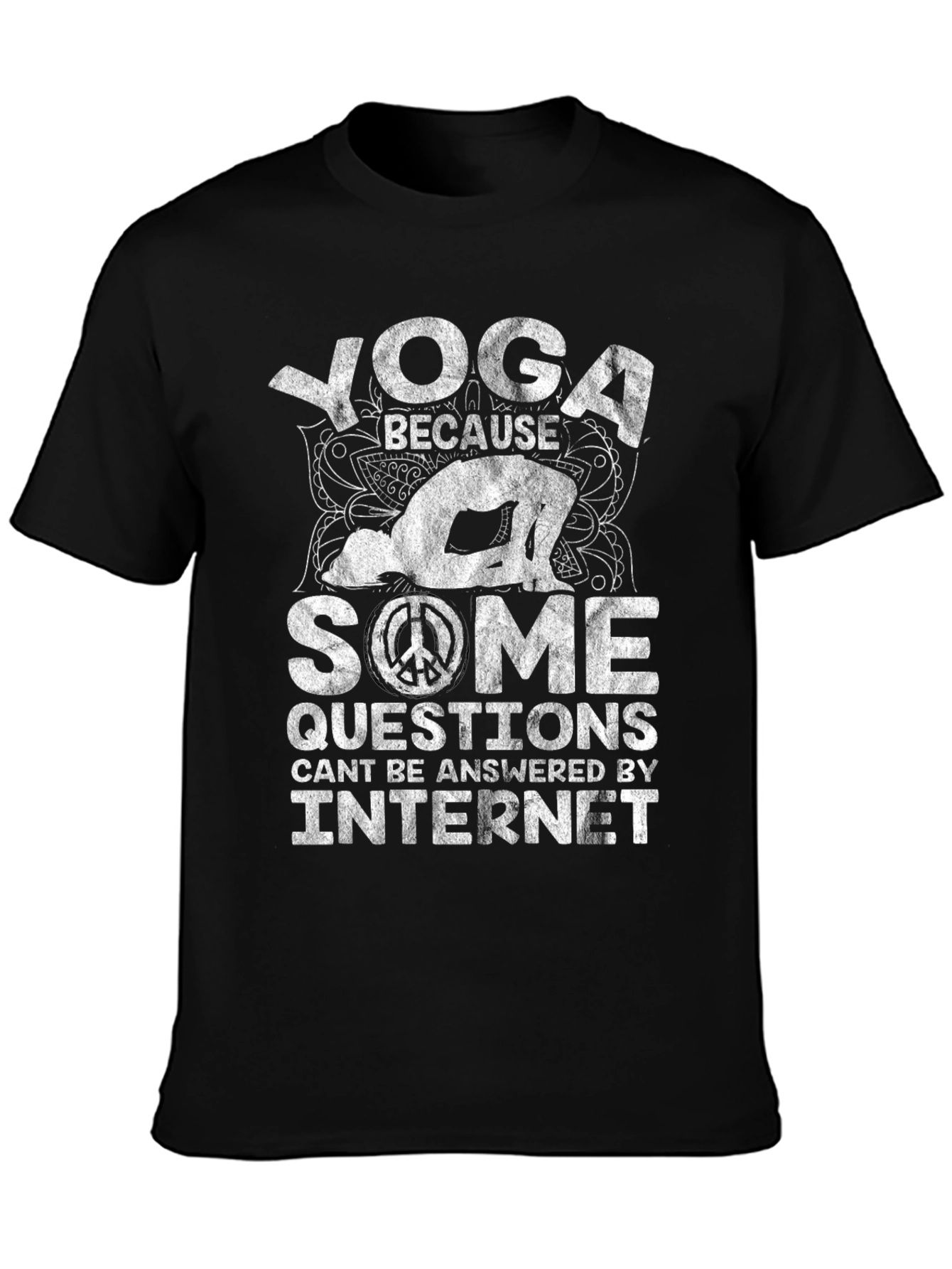 Yoga Because Some Questions T-Shirt