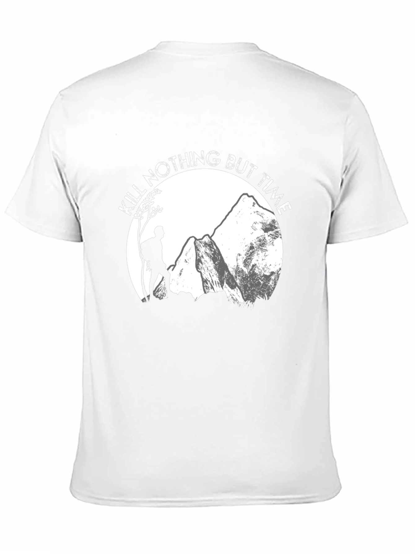 Kill Nothing But Time Hiking T-Shirt