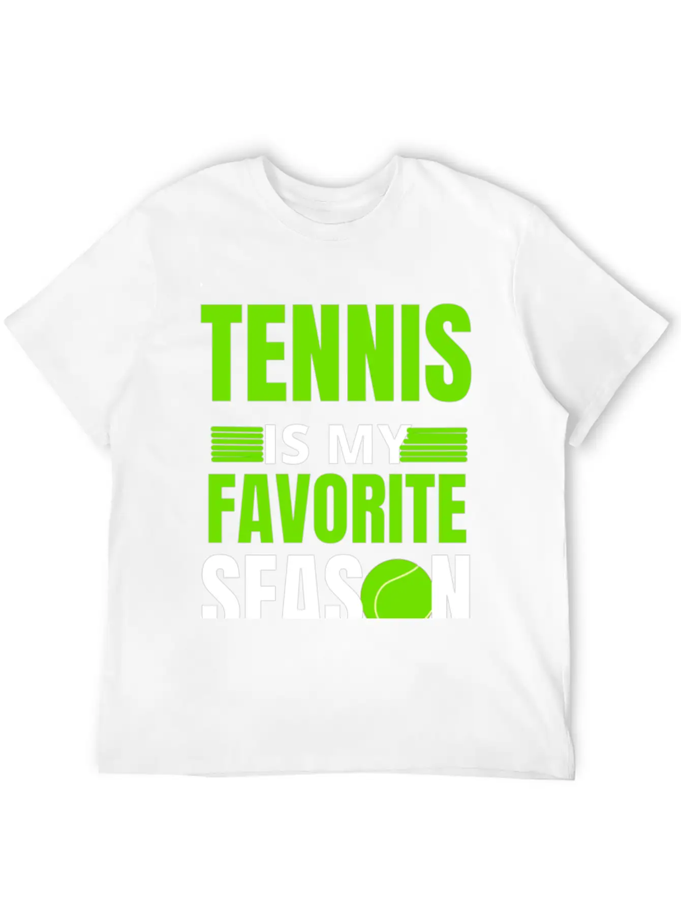 Tennis Is My Favorite Season Unisex Casual T-Shirt – Clean Design For Daily Comfort