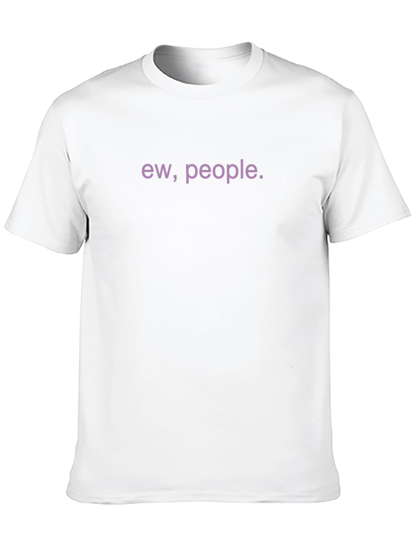 Ew People. Funny Sarcastic T-Shirt