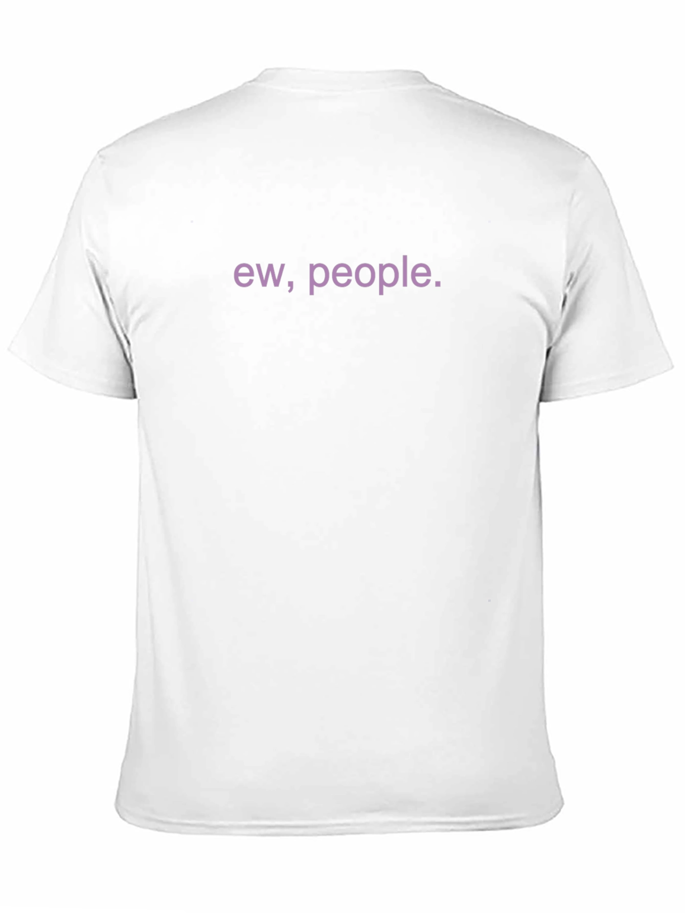Ew People. Funny Sarcastic T-Shirt