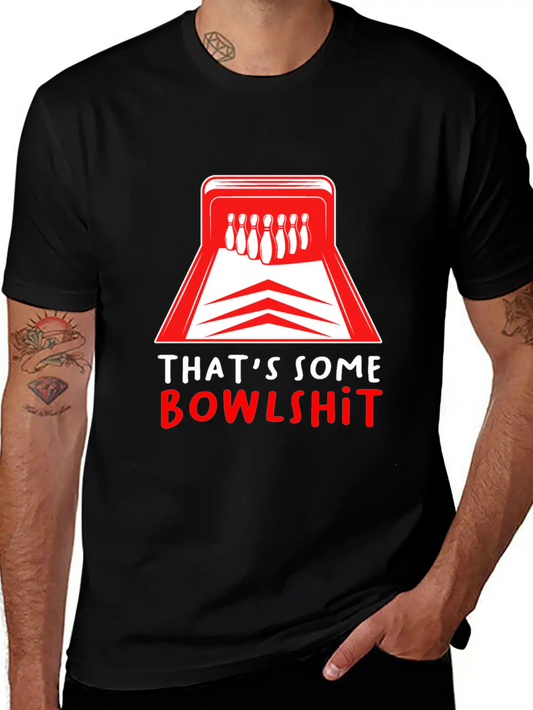 That's Some Bowlshit Strike Bowling Pins Alley Unisex Casual T-Shirt – Clean Design For Daily Comfort