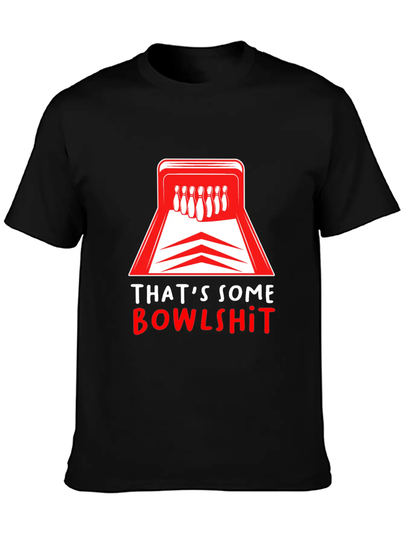 That's Some Bowlshit Strike Bowling Pins Alley Unisex Casual T-Shirt – Clean Design For Daily Comfort