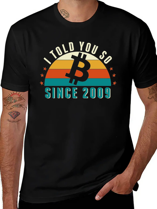 The Bitcoin BTC - I Told You So T-Shirt Unisex Casual T-Shirt – Clean Design For Daily Comfort