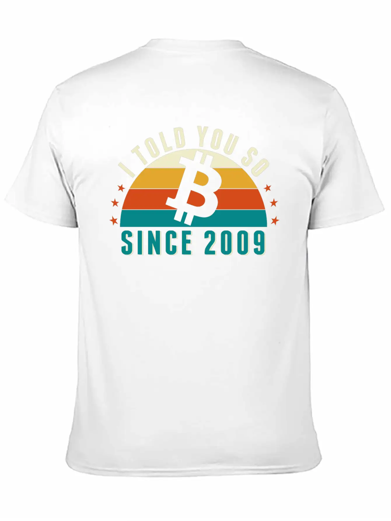 The Bitcoin BTC - I Told You So T-Shirt Unisex Casual T-Shirt – Clean Design For Daily Comfort