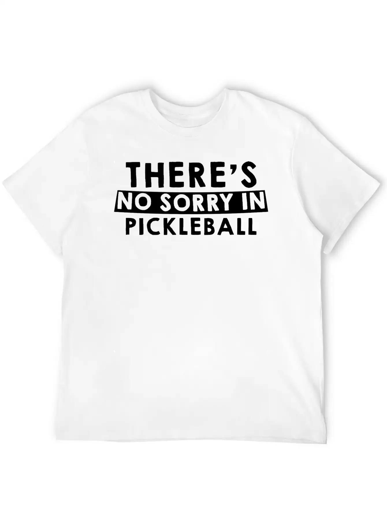 There's No Sorry In Pickleball 6 Unisex Casual T-Shirt – Clean Design For Daily Comfort