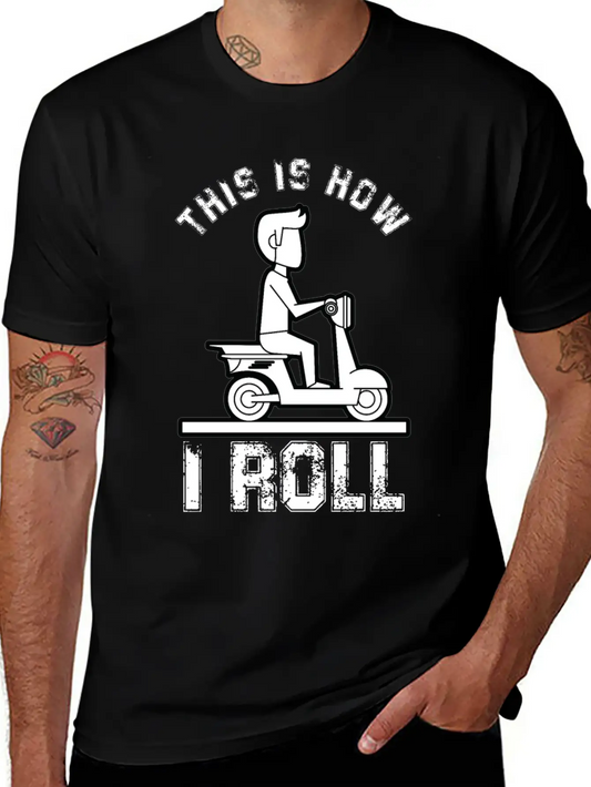 This Is How I Roll Active Unisex Casual T-Shirt – Clean Design For Daily Comfort