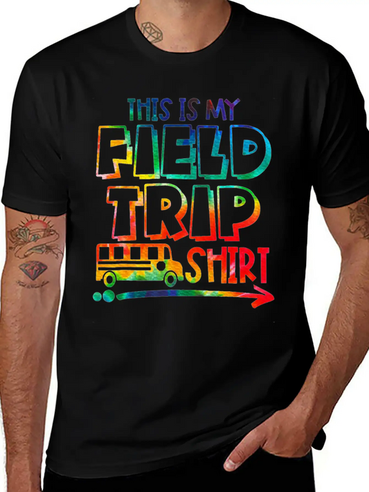 This Is My Teachers Field Trip Day School Unisex Casual T-Shirt – Clean Design For Daily Comfort
