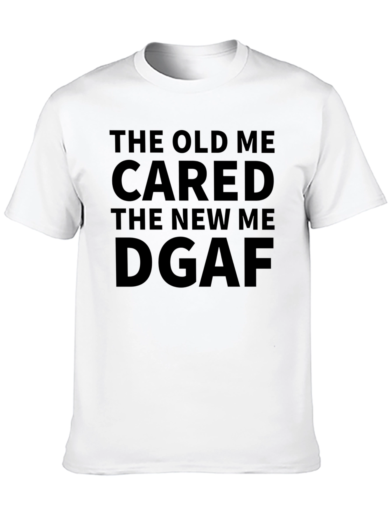 The Old Me Cared DGAS T-Shirt