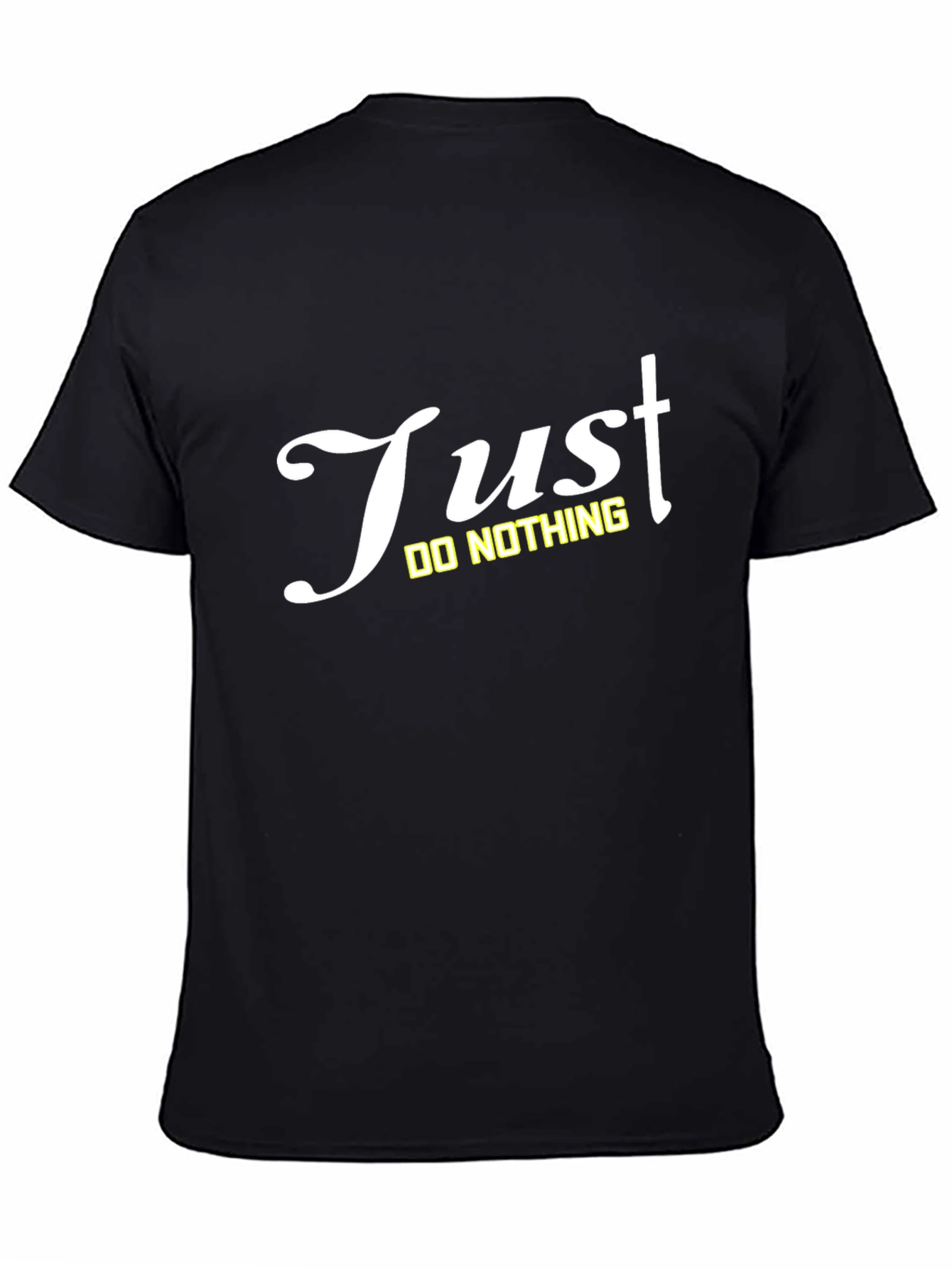 Just Do Nothing Black T-Shirt