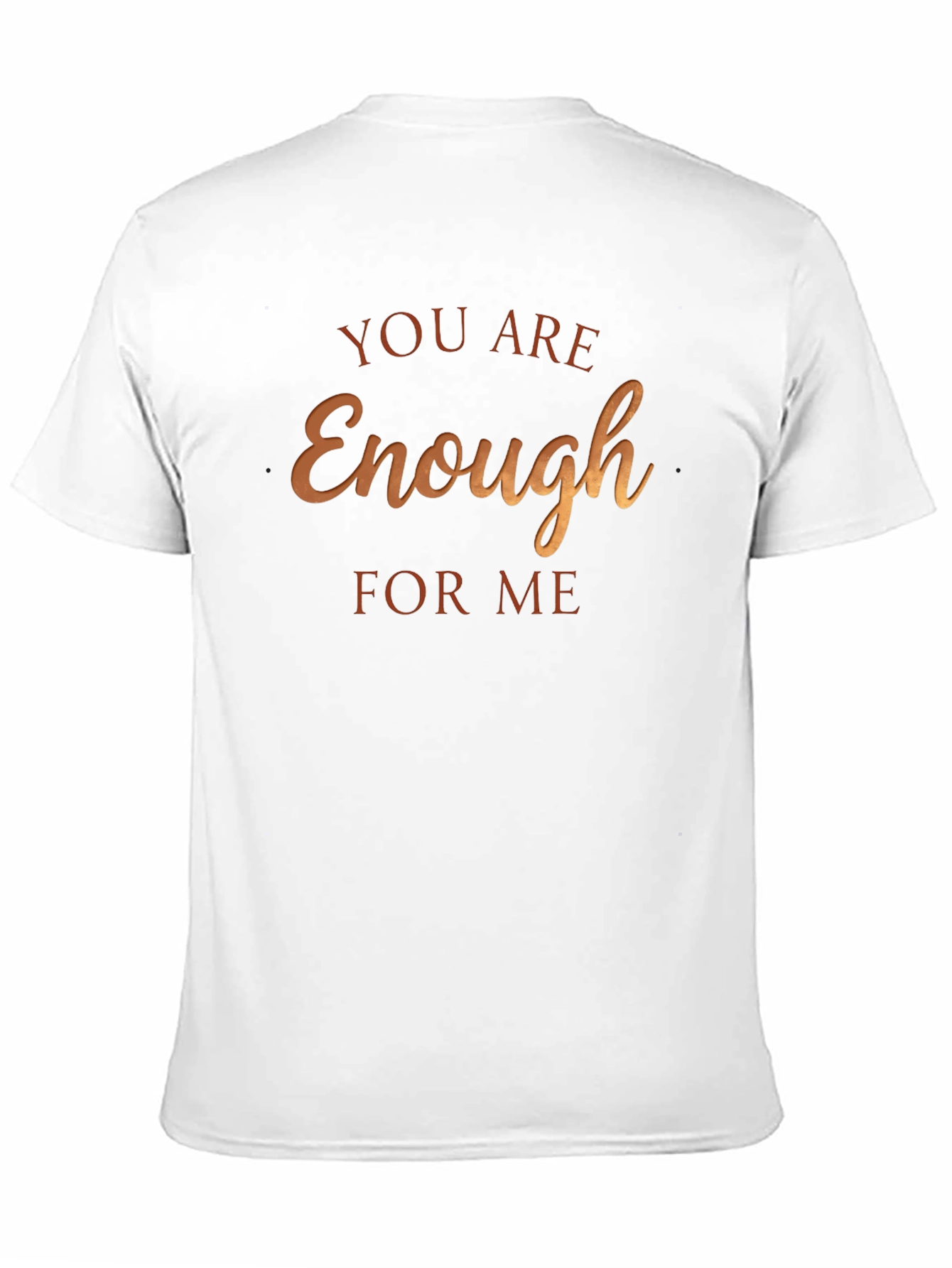 You Are Enough For Me Black Graphic Tee