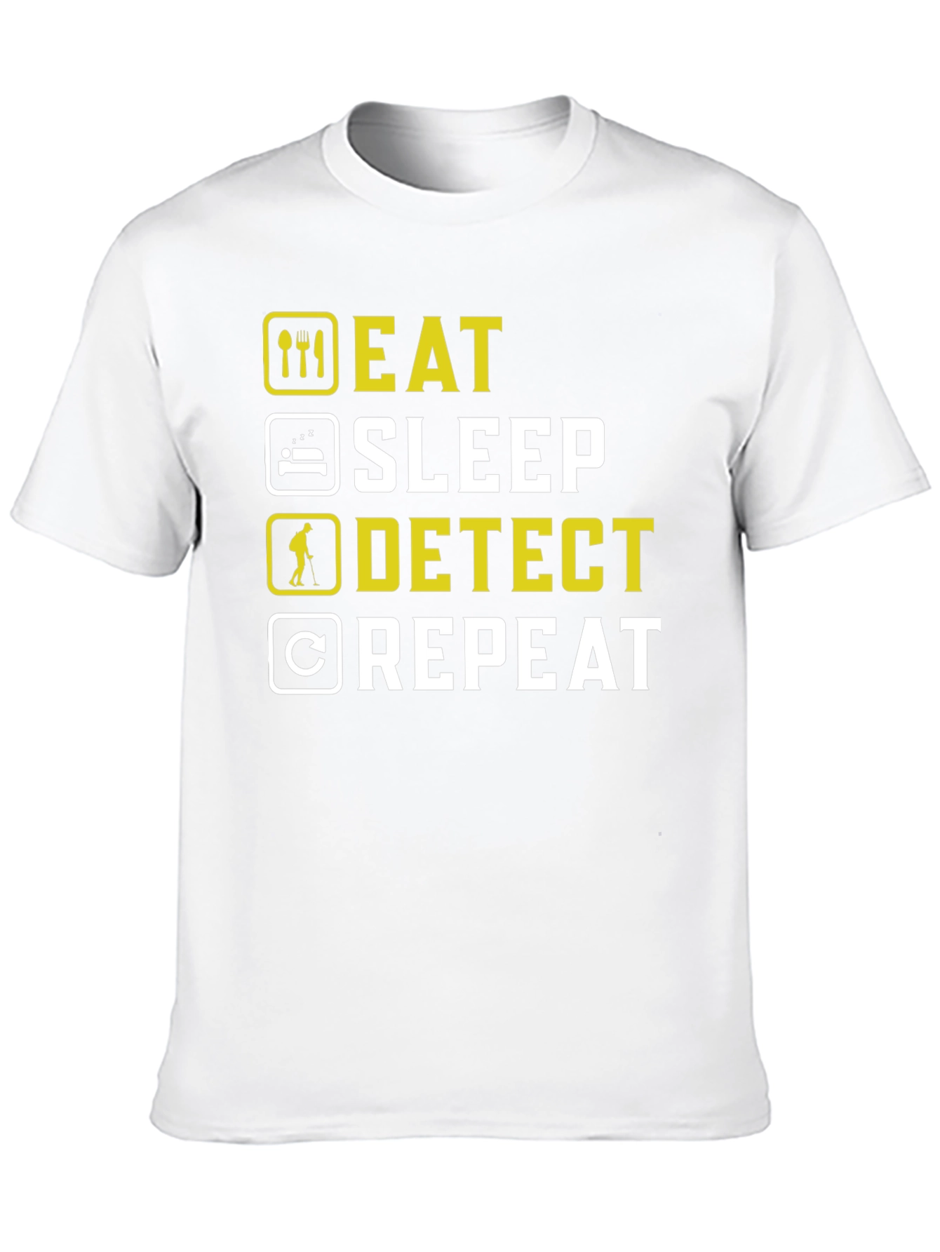 Eat Sleep Detect Repeat Metal Detecting Hobby T-Shirt