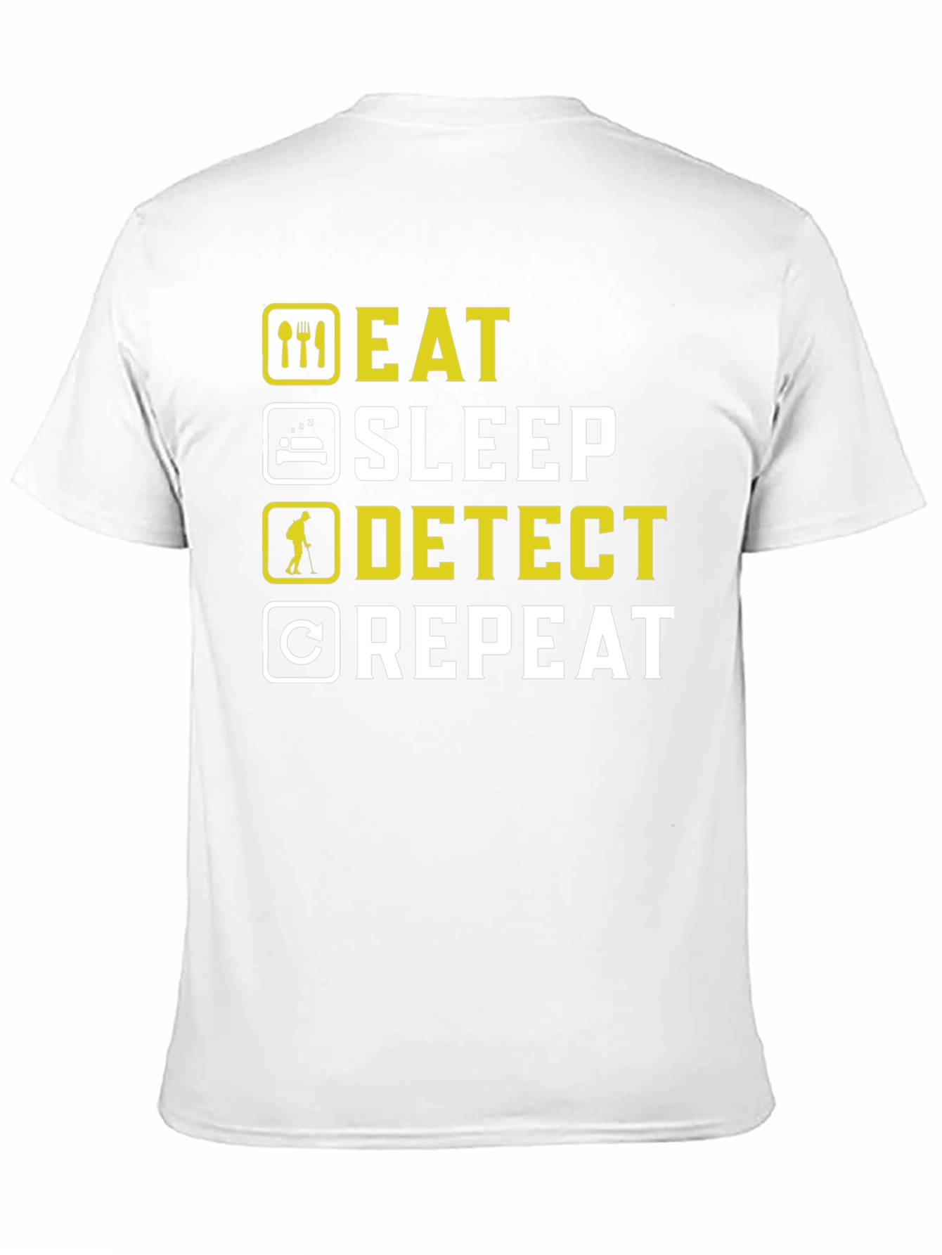 Eat Sleep Detect Repeat Metal Detecting Hobby T-Shirt