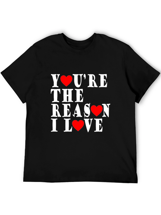 Youre The Reason I Love Heart T-Shirt