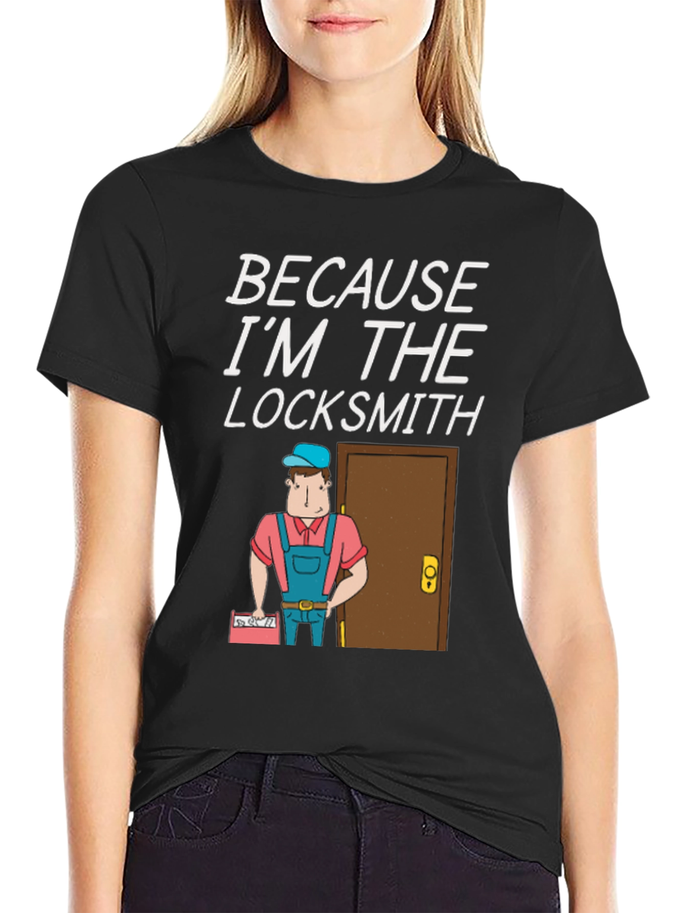 Locksmith T-Shirt - Because Im the Locksmith