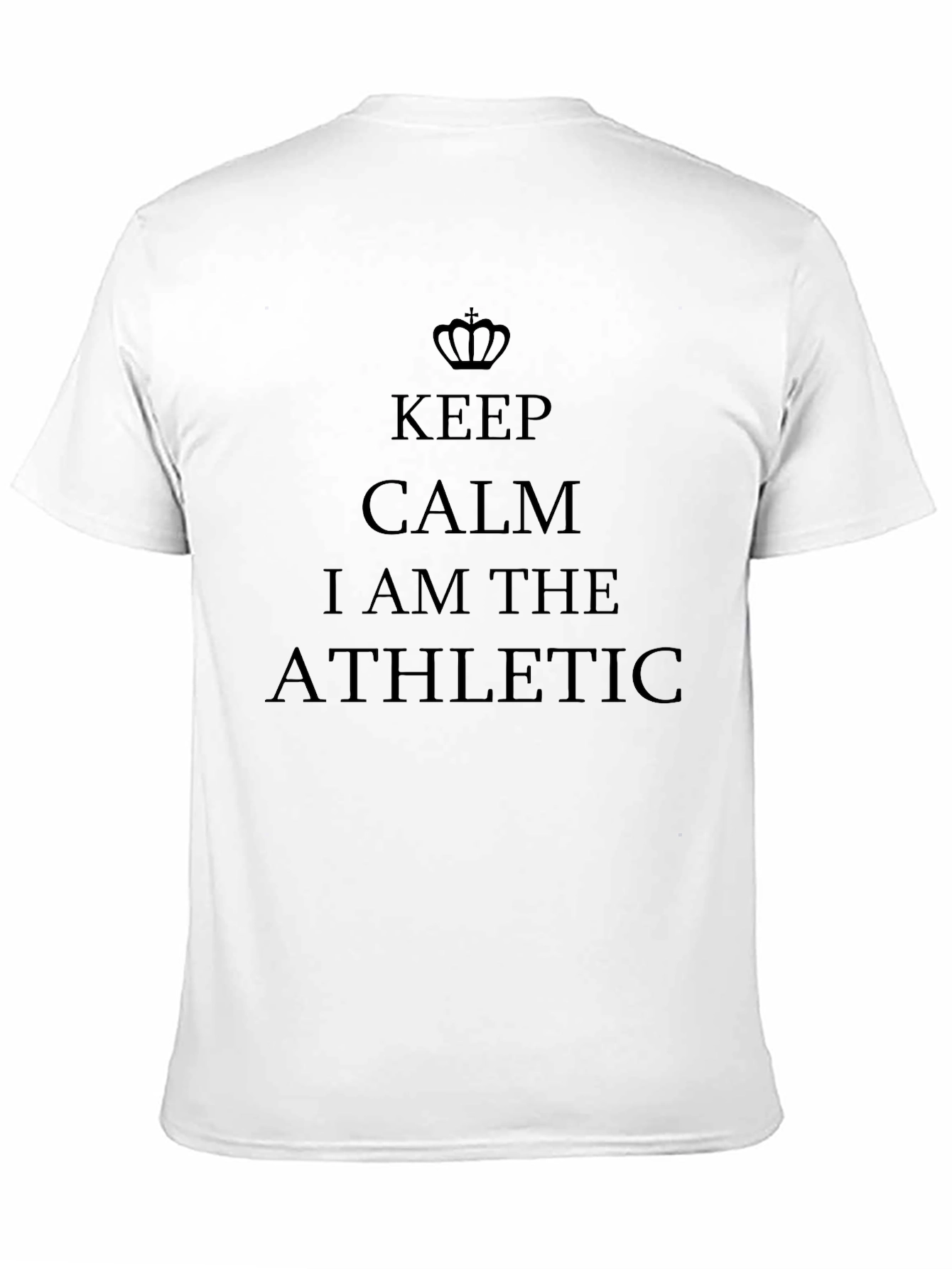 Keep Calm I Am The Athletic Black Graphic Tee