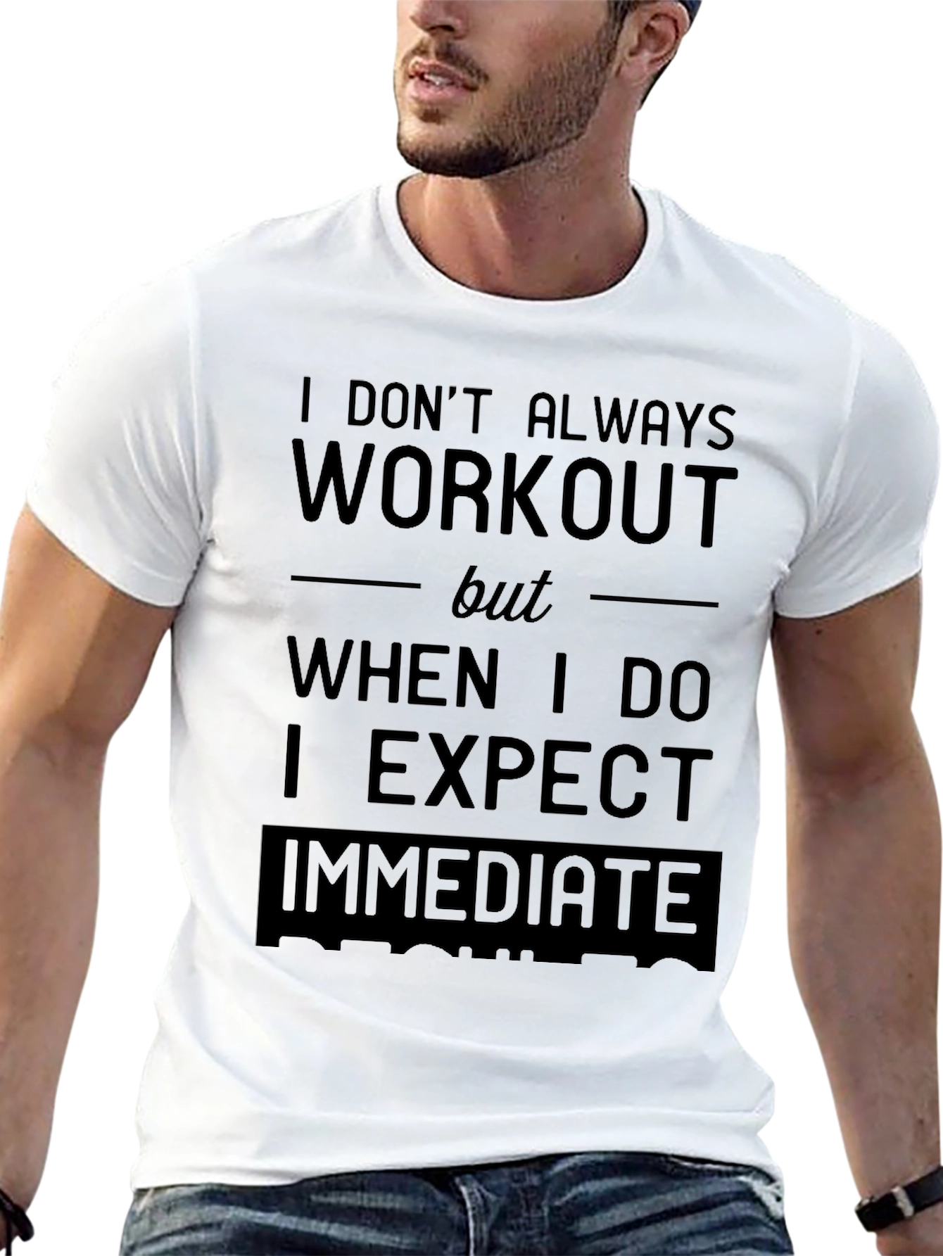 Workout Humor T-Shirt - Expect Immediate Results