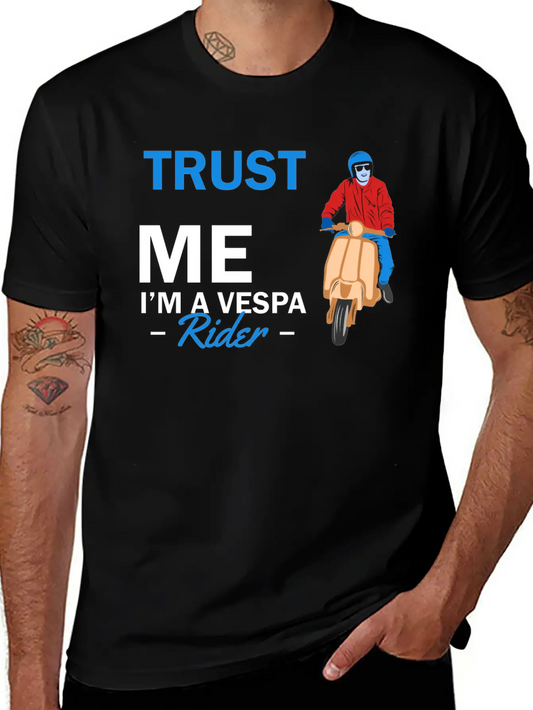 Trust Me Im A Vespa Rider Unisex Casual T-Shirt – Clean Design For Daily Comfort