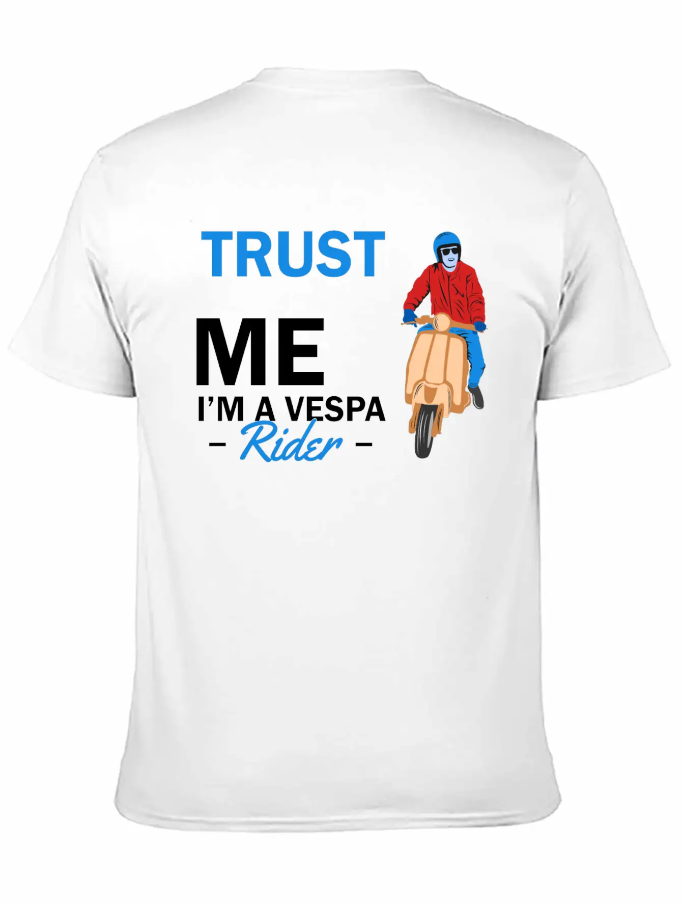 Trust Me Im A Vespa Rider Unisex Casual T-Shirt – Clean Design For Daily Comfort