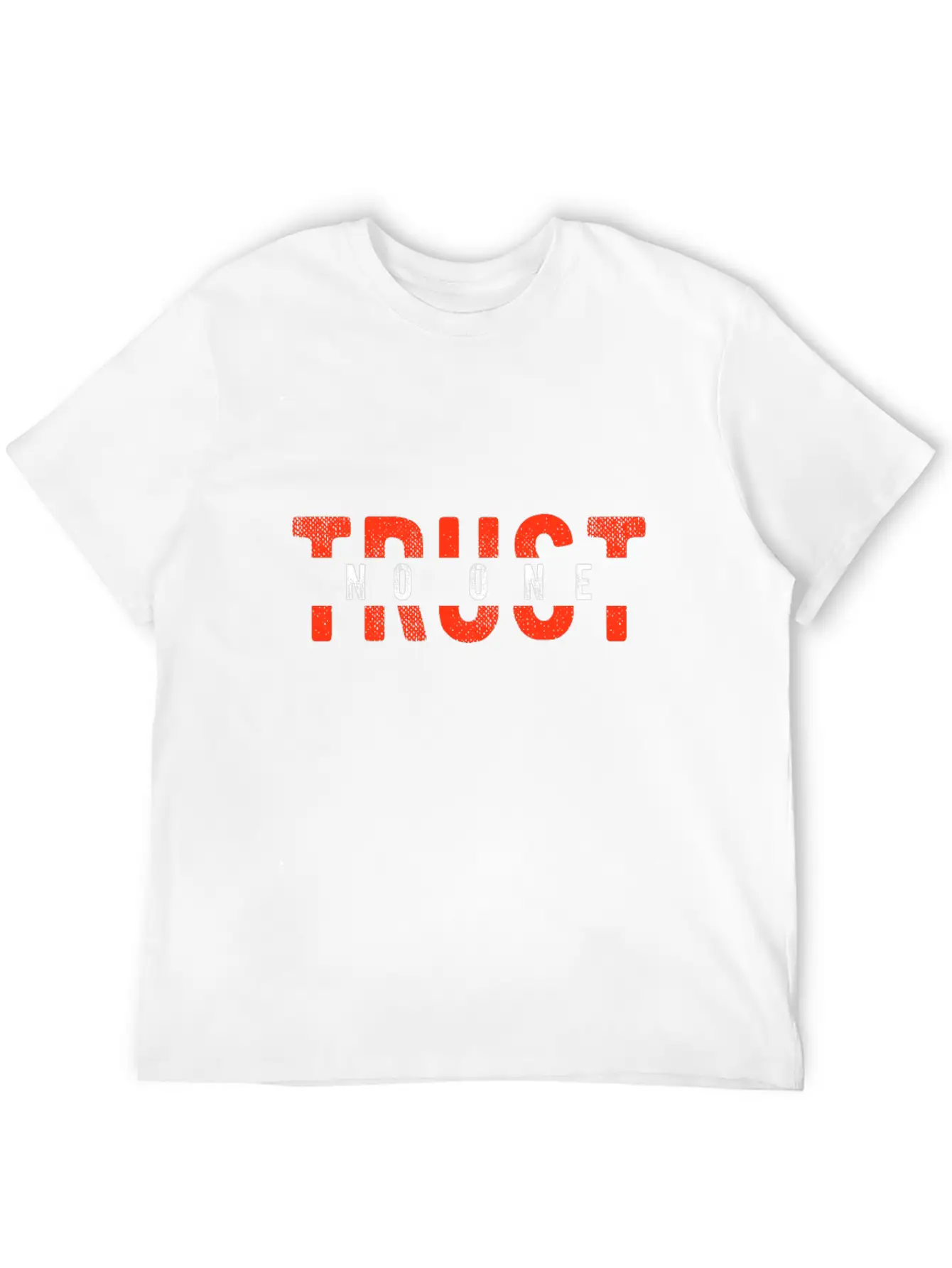 Trust No One Unisex Casual T-Shirt – Clean Design For Daily Comfort