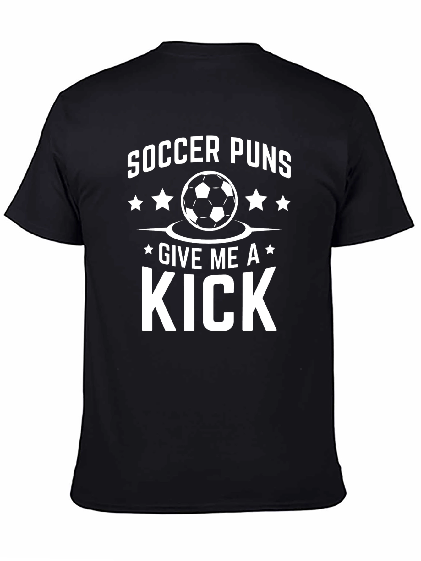 Soccer Puns T-Shirt: Give Me A Kick!