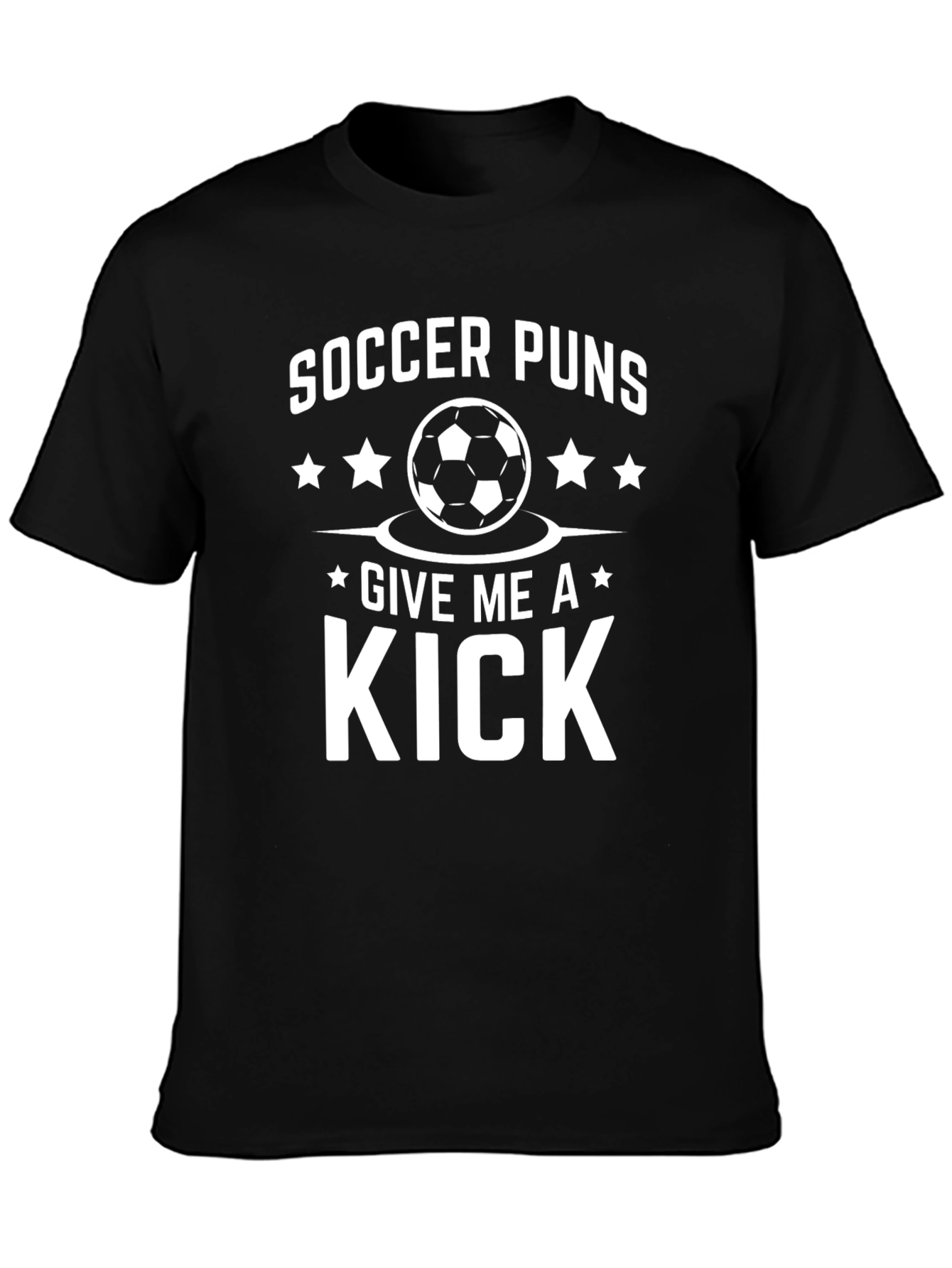 Soccer Puns T-Shirt: Give Me A Kick!