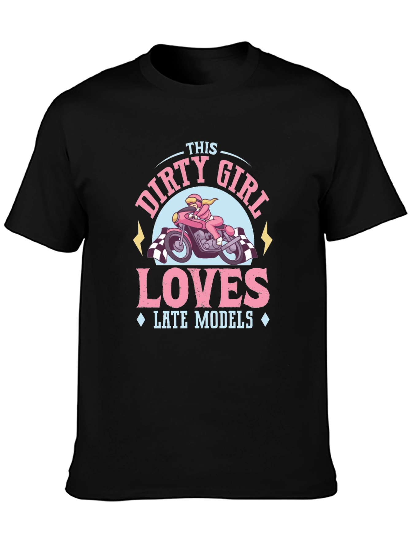 Dirty Girl Loves Late Models Graphic T-Shirt
