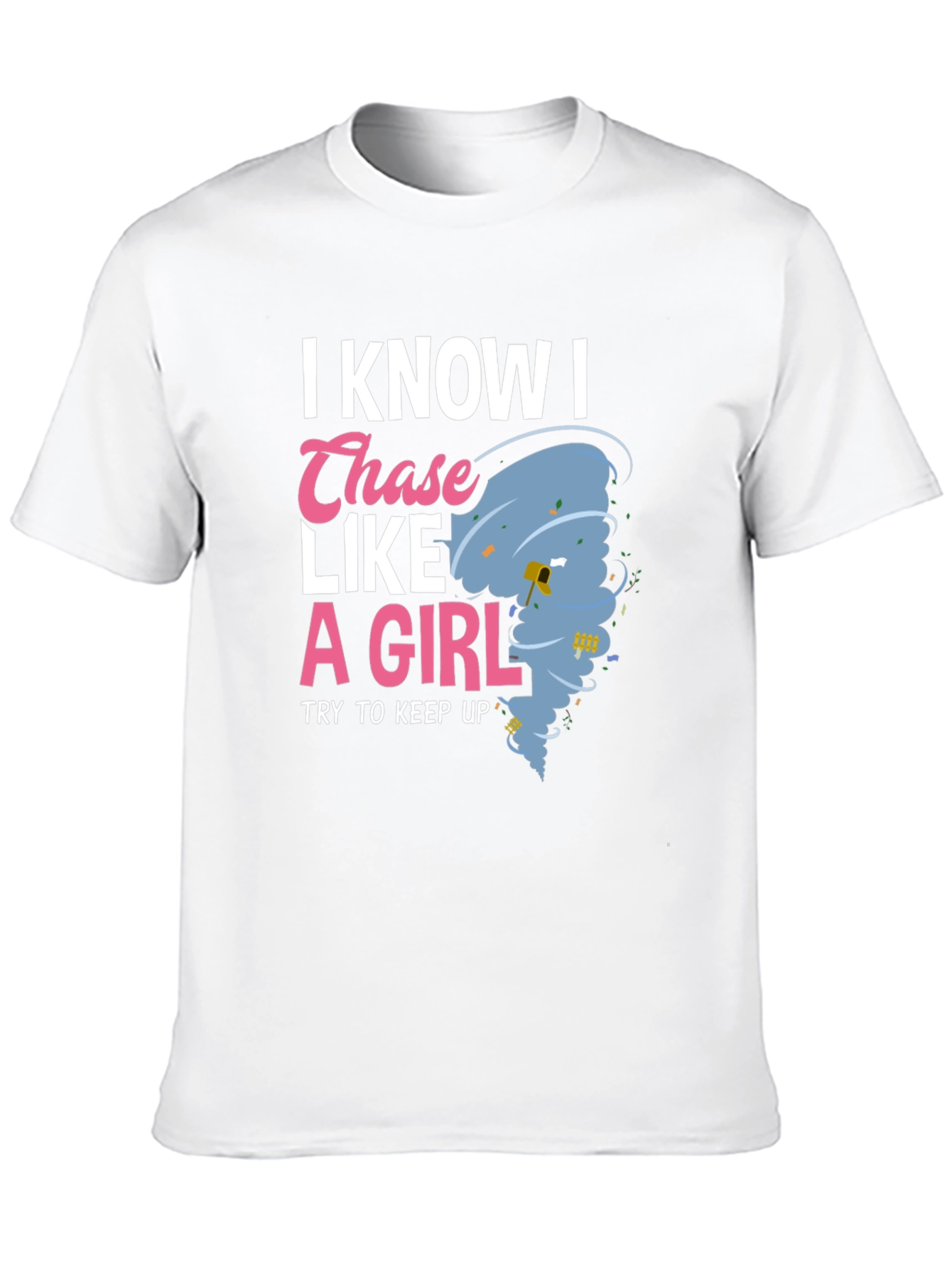 Chase Like a Girl T-Shirt