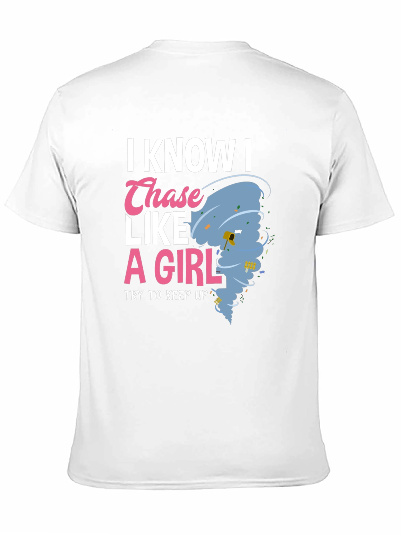 Chase Like a Girl T-Shirt