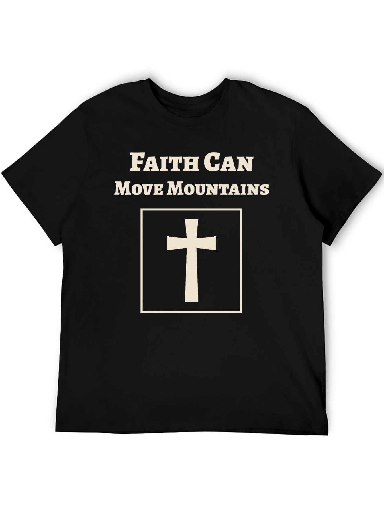 Faith Can Move Mountains T-Shirt - Christian Apparel