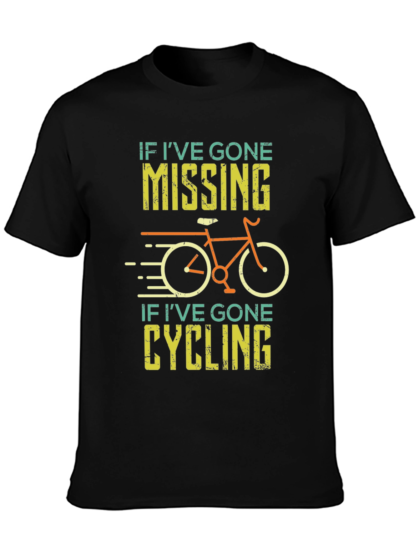Funny Cycling T-Shirt - If Ive Gone Missing