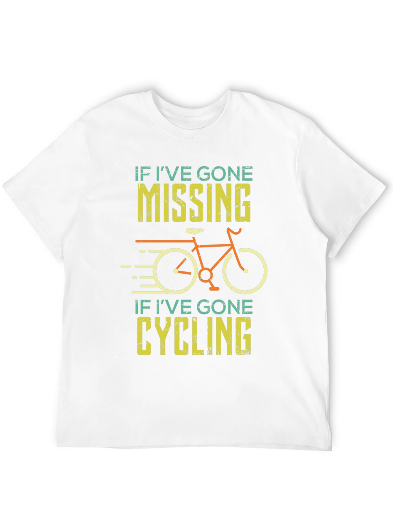 Funny Cycling T-Shirt - If Ive Gone Missing