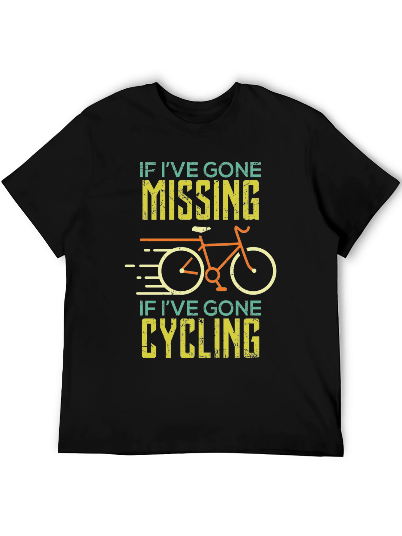 Funny Cycling T-Shirt - If Ive Gone Missing