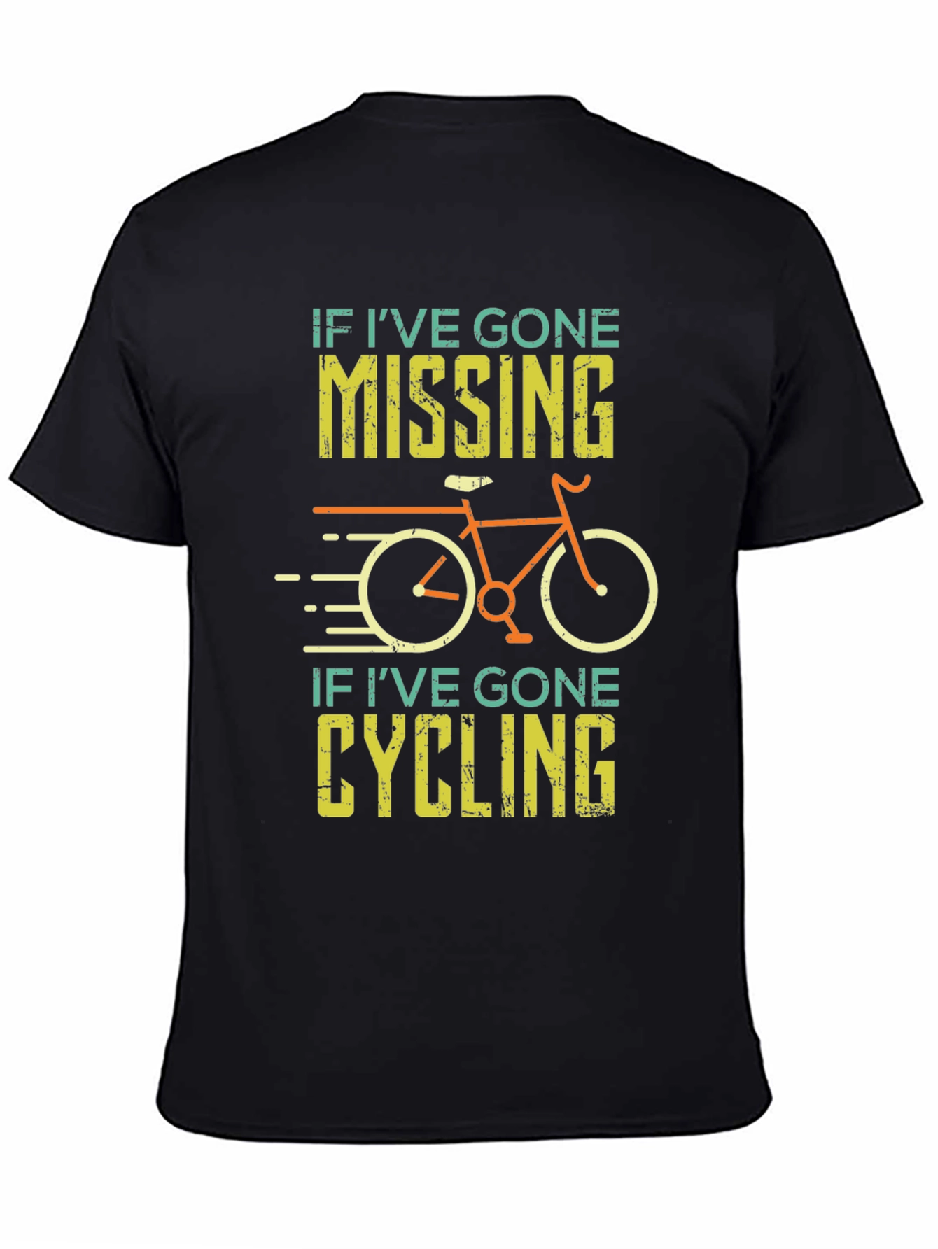 Funny Cycling T-Shirt - If Ive Gone Missing